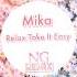 Mika Relax Take It Easy NG Remix