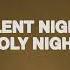 Phil Wickham Silent Night Holy Night Official Lyric Video