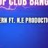 BEST OF CLUB BANGER 2024 SWISS BOY LOU SERN FT N E PRODUCTION CLUB BANGER REMIX