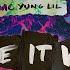 Bad Boombox MC Yung Lil Make It Wet Official Lyric Video