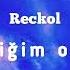 İstediğim Olucak Sözleri Lyrics Reckol Istediğimolucak