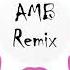 Kar Manric AMB Remix