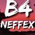 NEFFEX Bros B4 Hoes Lyrics