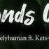 Hands Up 6arelyhuman Feat Kets4eki Slowed Ver Lyrics Video Dan Terjemahan