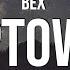 Bex Uptown Lyrics