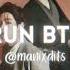 Run Bts Bts Edit Audio Bts Proof