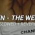 Often The Weeknd Slowed Reverb