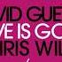 David Guetta Chris Willis Love Is Gone Acapella Studio