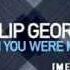 Philip George Wish You Were Mine MEZIX REMIX