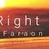 Faraon The Right Time Original Mix