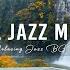 Fall Jazz Playlist For A Relaxing Mood Cozy Coffee Ambience And Exquisite Smooth Jazz Music