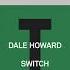 Dale Howard Switch Extended Mix