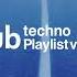 Dub Techno Playlist Vol 40 2024