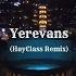 Yerevans HayClass Remix