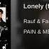 Lonely Feat Foreign Vill