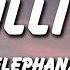 Elephanz Bullitt Lyrics