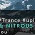 Vocaltrance Trance UpliftingTranceAna Criado Nitrous Oxide Before I Met You