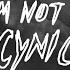 Alec Benjamin I M Not A Cynic Official Lyric Video