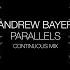 Andrew Bayer Parallels Continuous Mix