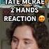 2 HANDS TATE MCRAE REACTION Is 2025 Her Year Tatemcrae 2hands Greedy Reaction