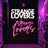 Strange Lovers Anton Pavlovsky Remix