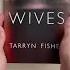 The Wives By Tarryn Fisher Book Recs