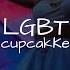 CupcakKe LGBT Lyrics