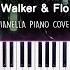 Alan Walker Flo Rida When I Grow Up Young Wild Free Piano Cover By Pianella Piano