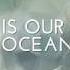 Where Oceans Meet This Is Our Time As Heard On The Fosters