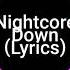 Nightcore Down