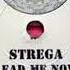 Strega Lead Me Now Extended