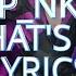 P Nk What S Up مترجمة Lyrics