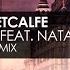 RAM Chris Metcalfe Featuring Natalie Gioia Don T Give Up Craig Connelly Remix