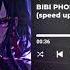 BIBI PHONK BR SPEED UP