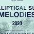 Elliptical Sun Melodies 2020 Continuous Mix