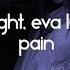 Lunlight Ft Eva Luna Pain