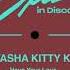 NATASHA KITTY KATT Have Your Love