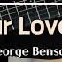 Turn Your Love Around George Benson Godin ACS Slim