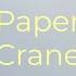 Paper Crane Revel Day Music Lyrics