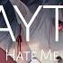 Layto Hate Me