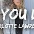 Charlotte Lawrence Why Do You Love Me Lyrics