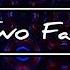Two Face Causmic