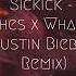 Sickick Peaches X Whats Luv Justin Bieber Remix