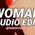 Woman Let Me Be Your Woman Doja Cat Edit Audio