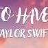 Taylor Swift It S Nice To Have A Friend Lyric Video