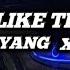 DJ JJ WG X I LIKE THIS X OH SAYANG VIRAL TIK TOK TERBARU 2024 Yordan Remix Scr