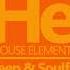 HOUSE Elements You Heard Oct 20 24