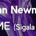 John Newman Fire In Me Sigala Remix