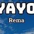 Rema Yayo Lyrics