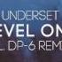 Underset Level One DP 6 Remix